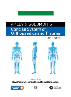 Apley and Solomon’s Concise System of Orthopaedics and Trauma